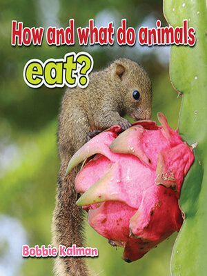 cover image of How and what do animals eat?
